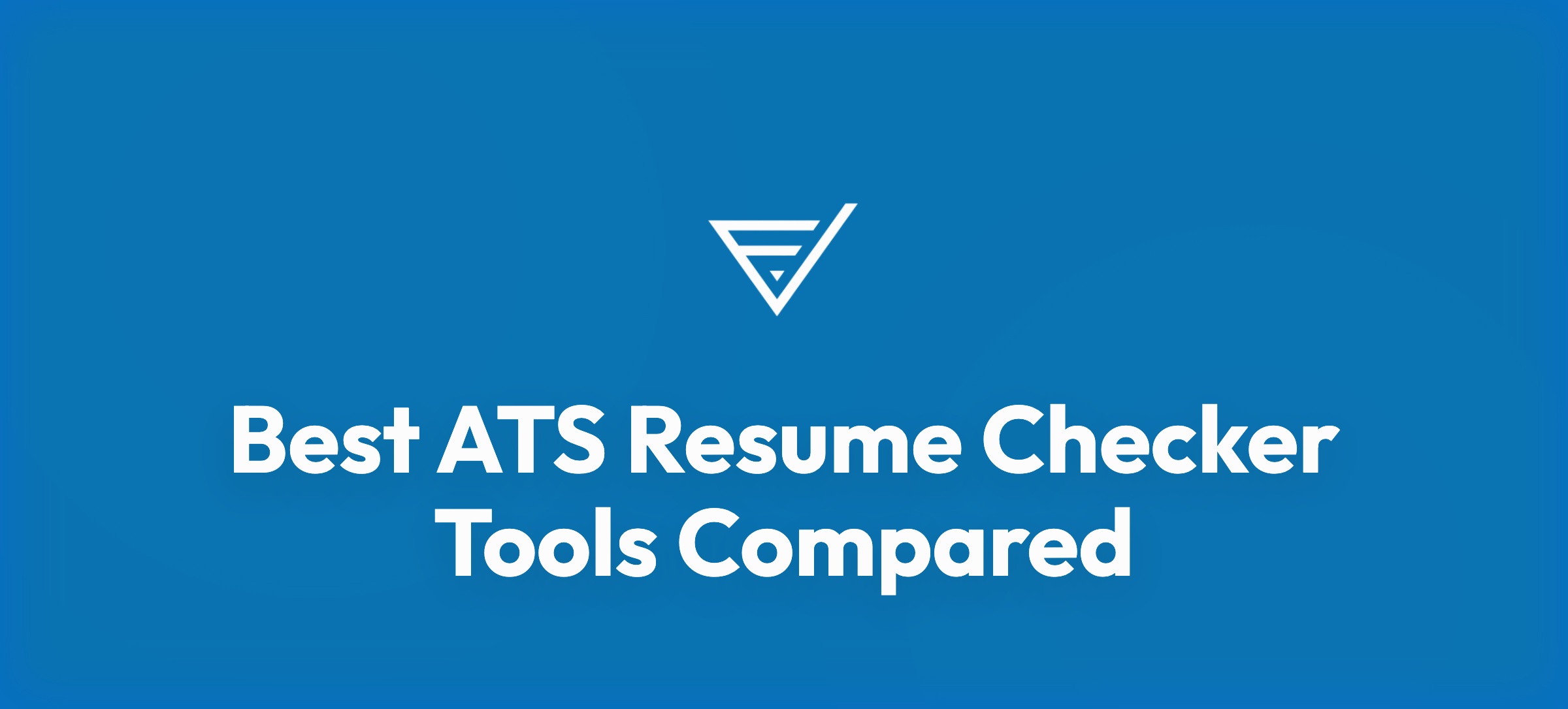 Best ATS Resume Checker Tools Compared: FilteredIn vs Jobscan vs Resume ...
